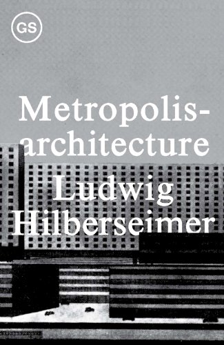 Metropolisarchitecture and Selected Essays (Columbia University GSAPP Sourcebooks, Band 2)