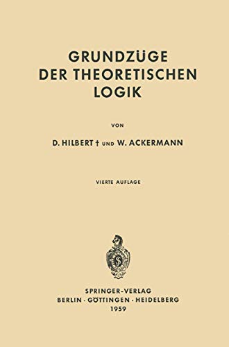 Grundzüge der Theoretischen Logik (Grundlehren der mathematischen Wissenschaften, 27, Band 27)