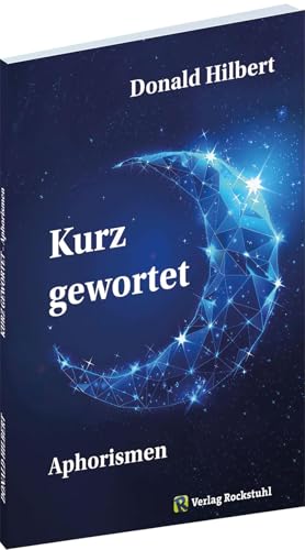 KURZ GEWORTET – Aphorismen