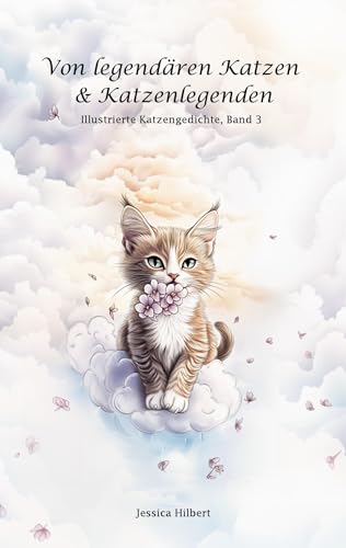 Von legendären Katzen & Katzenlegenden: Illustrierte Katzengedichte (Illustriert Katzengedichte) von BoD – Books on Demand
