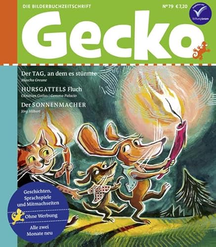 Gecko Kinderzeitschrift Band 79: Die Bilderbuchzeitschrift Gecko Kinderzeitschrift Band 79: Die Bilderbuchzeitschrift