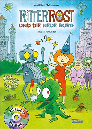 Ritter Rost 17: Ritter Rost und die neue Burg: Buch mit CD: Musical für Kinder