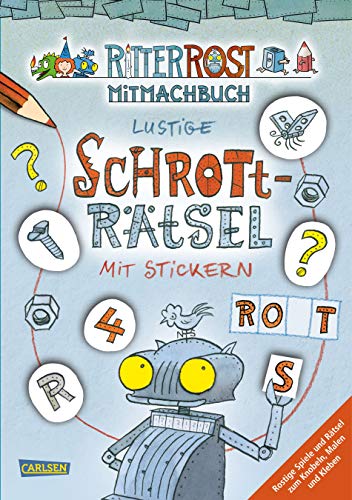Ritter Rost: Ritter Rost: Lustige Schrott-Rätsel mit Stickern: Rostiger Rätsel- und Stickerspaß: Rostiger Spiele und Rätsel zum Knobeln, Malen und Kleben Ritter Rost: Ritter Rost: Lustige Schrott-Rätsel mit Stickern: Rostiger Rätsel- und Stickerspaß: Rostiger Spiele und Rätsel zum Knobeln, Malen und Kleben