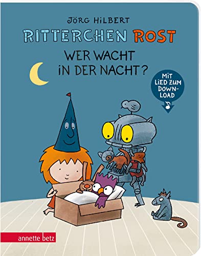 Ritterchen Rost - Wer wacht in der Nacht? (Ritterchen Rost, Bd. 5) von Betz, Annette