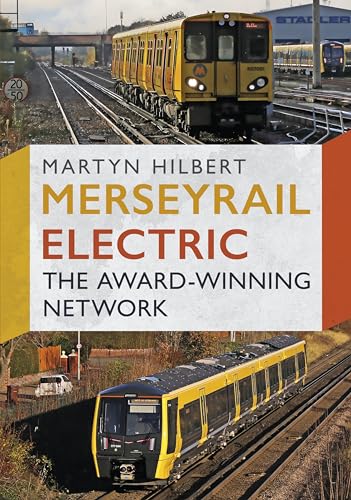 Merseyrail Electric: The Award-Winning Network von Fonthill Media Ltd