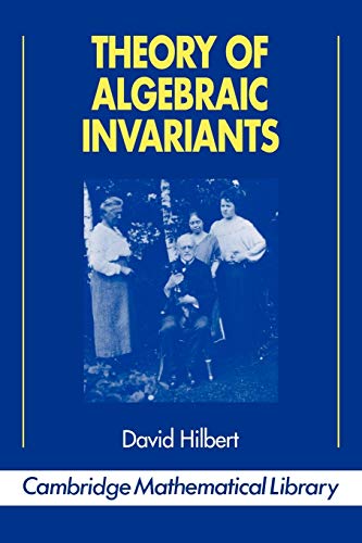 Theory of Algebraic Invariants (Cambridge Mathematical Library)