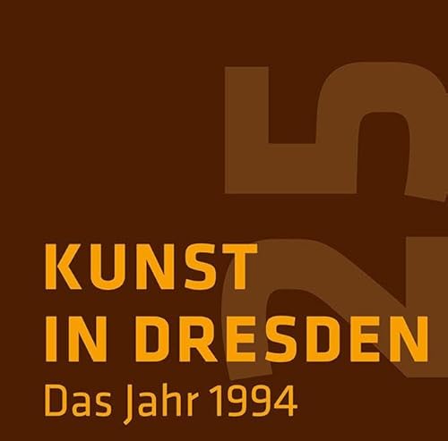 Kunst in Dresden: Das Jahr 1994 von Sandstein Kommunikation