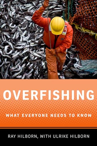 Overfishing: What Everyone Needs to Know: What Everyone Needs to Know(r)