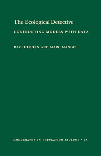 The Ecological Detective: Confronting Models with Data (Monographs in Population Biology) von Princeton University Press
