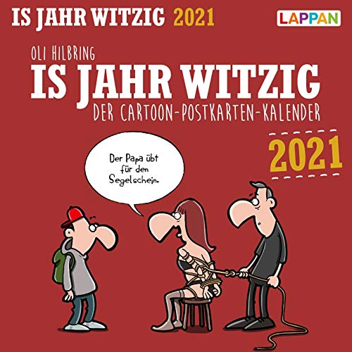 Is Jahr witzig! 2021: Postkartenkalender zum Aufstellen und Ablachen: Der Cartoon-Postkarten-Kalender