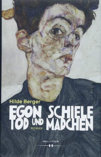 Egon Schiele - Tod und Mädchen: Roman