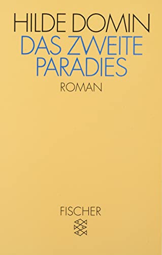 Das zweite Paradies: Roman in Segmenten von FISCHERVERLAGE