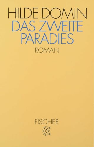 Das zweite Paradies: Roman in Segmenten von FISCHERVERLAGE