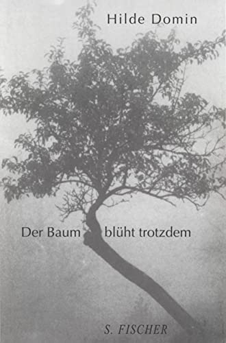 Der Baum blüht trotzdem: Gedichte von FISCHER, S.