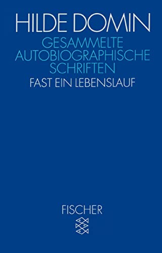 Gesammelte autobiographische Schriften: Fast ein Lebenslauf von FISCHER Taschenbuch