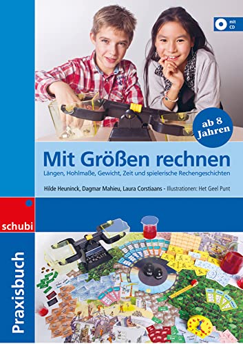 Mit Größen rechnen: Längen, Hohlmaße, Gewicht, Zeit und spielerische Rechengeschichten Praxisbuch (Dienes-Material: Unterrichts- und Anschauungsmaterialien) von Schubi