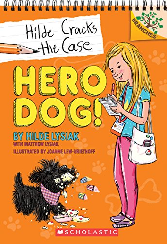 Hero Dog!: A Branches Book (Hilde Cracks the Case, #1): Volume 1 von Scholastic