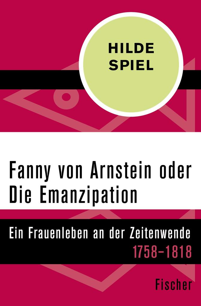 Fanny von Arnstein oder Die Emanzipation von FISCHER Taschenbuch