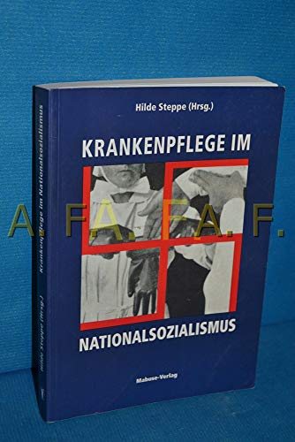 Krankenpflege im Nationalsozialismus von Mabuse-Verlag GmbH