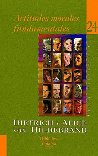 Actitudes morales fundamentales (Biblioteca Palabra, Band 24) von Ediciones Palabra, S.A.