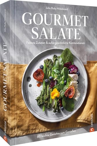Kochbuch – Gourmet-Salate: 70 Rezepte für leichte Gerichte zum Genießen. Gesund kochen mit feinsten Zutaten & außergewöhnliche Kombinationen. Das Buch für für gesundheitsbewusste Gourmets. Kochbuch – Gourmet-Salate: 70 Rezepte für leichte Gerichte zum Genießen. Gesund kochen mit feinsten Zutaten & außergewöhnliche Kombinationen. Das Buch für für gesundheitsbewusste Gourmets.