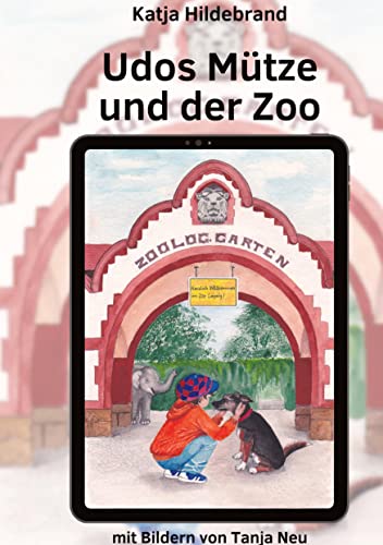 Udos Mütze und der Zoo: Band 2