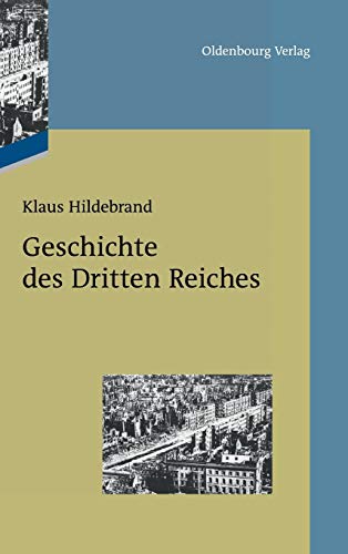 Geschichte des Dritten Reiches Geschichte des Dritten Reiches