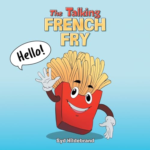 The Talking French Fry von Xlibris US