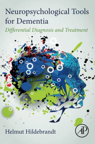 Neuropsychological Tools for Dementia: Differential Diagnosis and Treatment von Academic Press