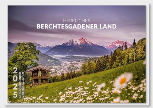 Herrliches Berchtesgadener Land 2025: Mit Mondkalender und Tierkreiszeichen von Plenk Media und Verlag