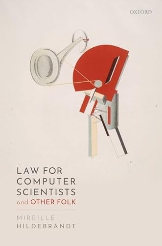Law for Computer Scientists and Other Folk von Oxford University Press