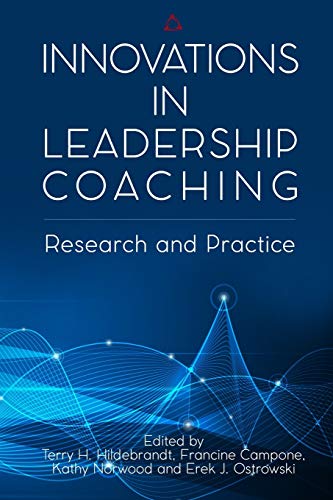 Innovations in Leadership Coaching: Research and Practice (Fielding Monograph Series, Band 14) von Fielding University Press