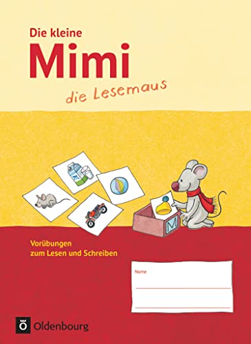 Mimi, die Lesemaus - Fibel für den Erstleseunterricht - Ausgabe F (Bayern, Baden-Württemberg, Rheinland-Pfalz und Hessen): Die kleine Mimi, die Lesemaus - Vorübungen zum Lesen und Schreiben