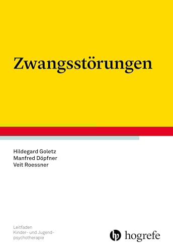 Zwangsstörungen (Leitfaden Kinder- und Jugendpsychotherapie)