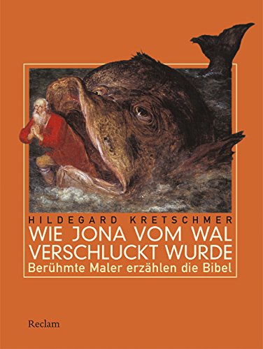 Wie Jona vom Wal verschluckt wurde: Berühmte Maler erzählen die Bibel