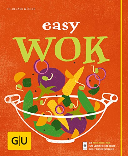 Easy Wok (GU Einfach kochen) von Gräfe und Unzer
