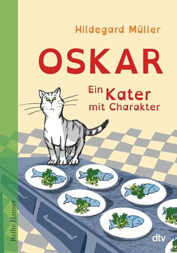 Oskar - Ein Kater mit Charakter (Reihe Hanser)