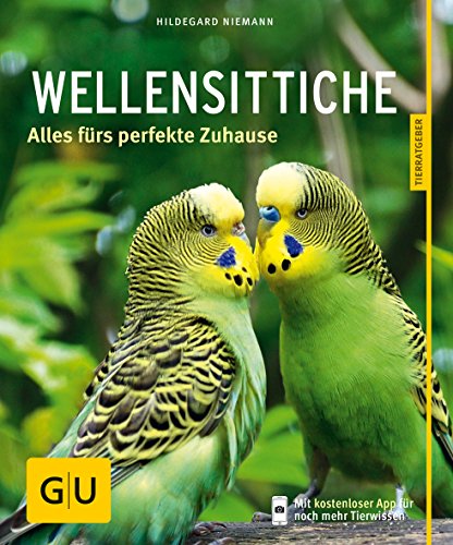 Wellensittiche: Alles fürs perfekte Zuhause von Gräfe und Unzer