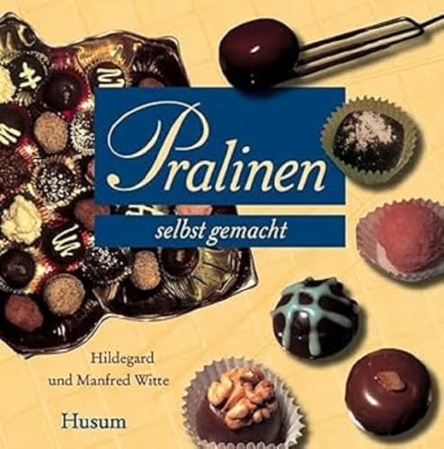 Pralinen selbst gemacht: Ein köstliches Vergnügen von Husum Druck