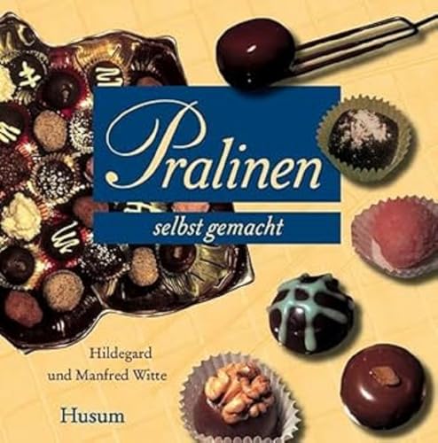 Pralinen selbst gemacht: Ein köstliches Vergnügen