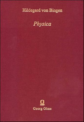 Physica: Edition der Florentiner Handschrift (Cod. Laur. Ashb. 1323, ca. 1300) im Vergleich mit der Textkonstitution der Patrologia Latina (Migne