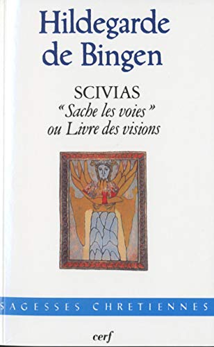 SCIVIAS SACHE LES VOIES OU LIVRE DES VISIONS SCIVIAS SACHE LES VOIES OU LIVRE DES VISIONS von CERF