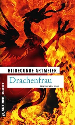 Drachenfrau: Kriminalroman (Kommissarin Lilian Graf) von Gmeiner-Verlag