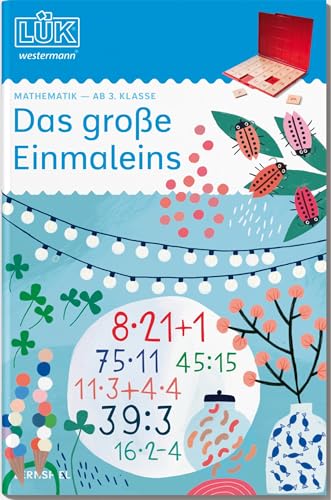 LÜK: 3./4./5./6. Klasse - Mathematik Das große Einmaleins (LÜK-Übungshefte: Mathematik) von Westermann Lernwelten
