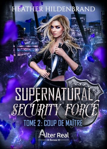 Coup de maître: Supernatural Security Force - T02 von ALTER REAL ED