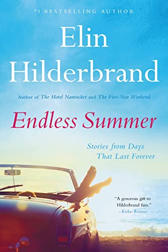 Endless Summer: Stories from Days That Last Forever Endless Summer: Stories from Days That Last Forever