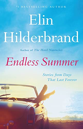 Endless Summer: Stories from Days That Last Forever Endless Summer: Stories from Days That Last Forever