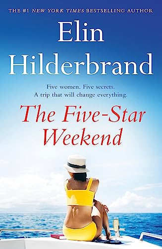 The Five-Star Weekend: The perfect summer getaway from the bestselling queen of beach reads The Five-Star Weekend: The perfect summer getaway from the bestselling queen of beach reads