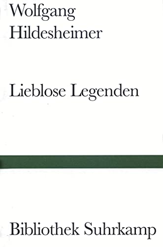 Lieblose Legenden von Suhrkamp Verlag AG