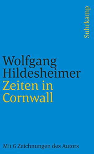 Zeiten in Cornwall: Mit 6 Zeichnungen des Autors (suhrkamp taschenbuch)